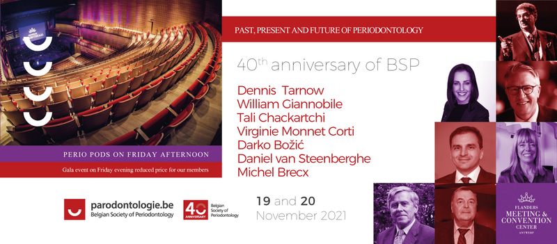 PAST, PRESENT AND FUTURE OF PERIODONTOLOGY40th anniversary of BSP